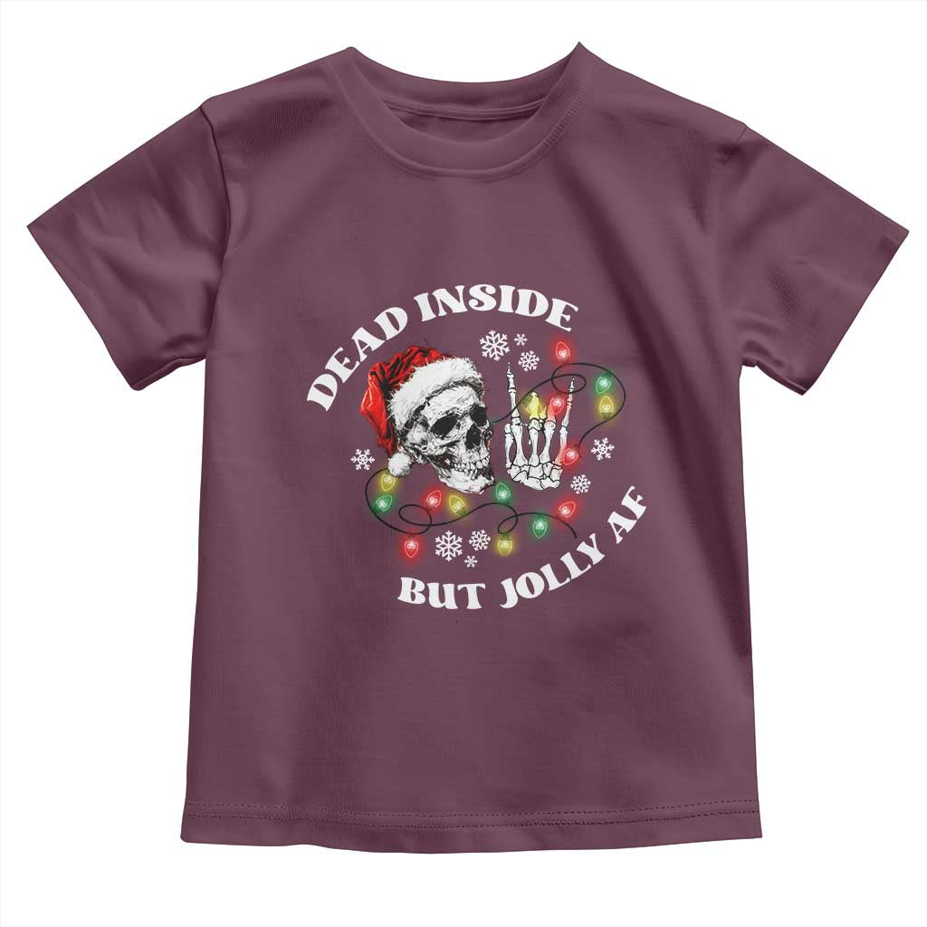 Christmas Skeleton Toddler T Shirt Dead Inside But Jolly AF Festive Sarcastic Snarky Skull