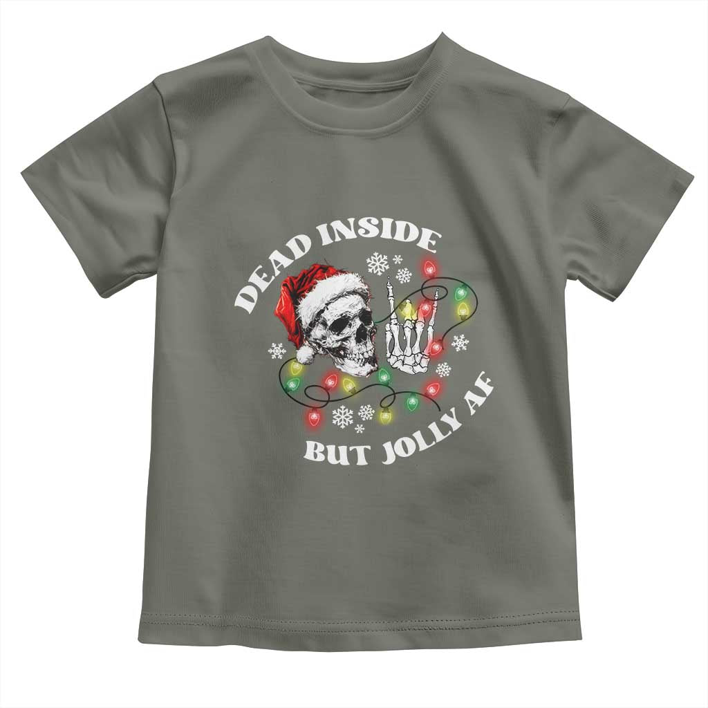 Christmas Skeleton Toddler T Shirt Dead Inside But Jolly AF Festive Sarcastic Snarky Skull