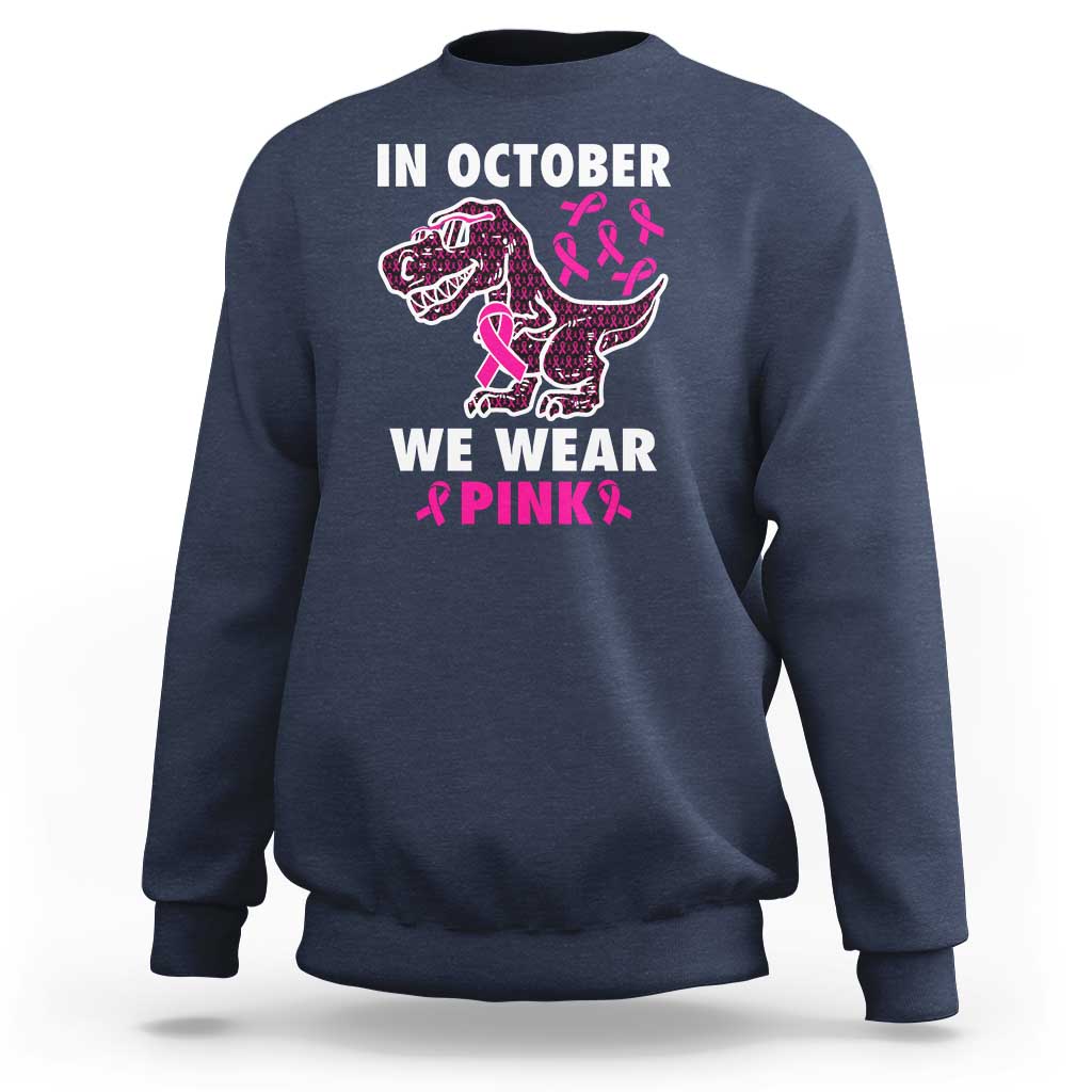 In October We Wear Pink Breast Cancer Awareness Toddler Kids Sweatshirt Pink Ribbon - Wonder Print Shop