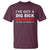 Funny Naughty Adult Humor T Shirt I've Got A Dig Bick You That Read Wrong You Read That Wrong Too - Wonder Print Shop