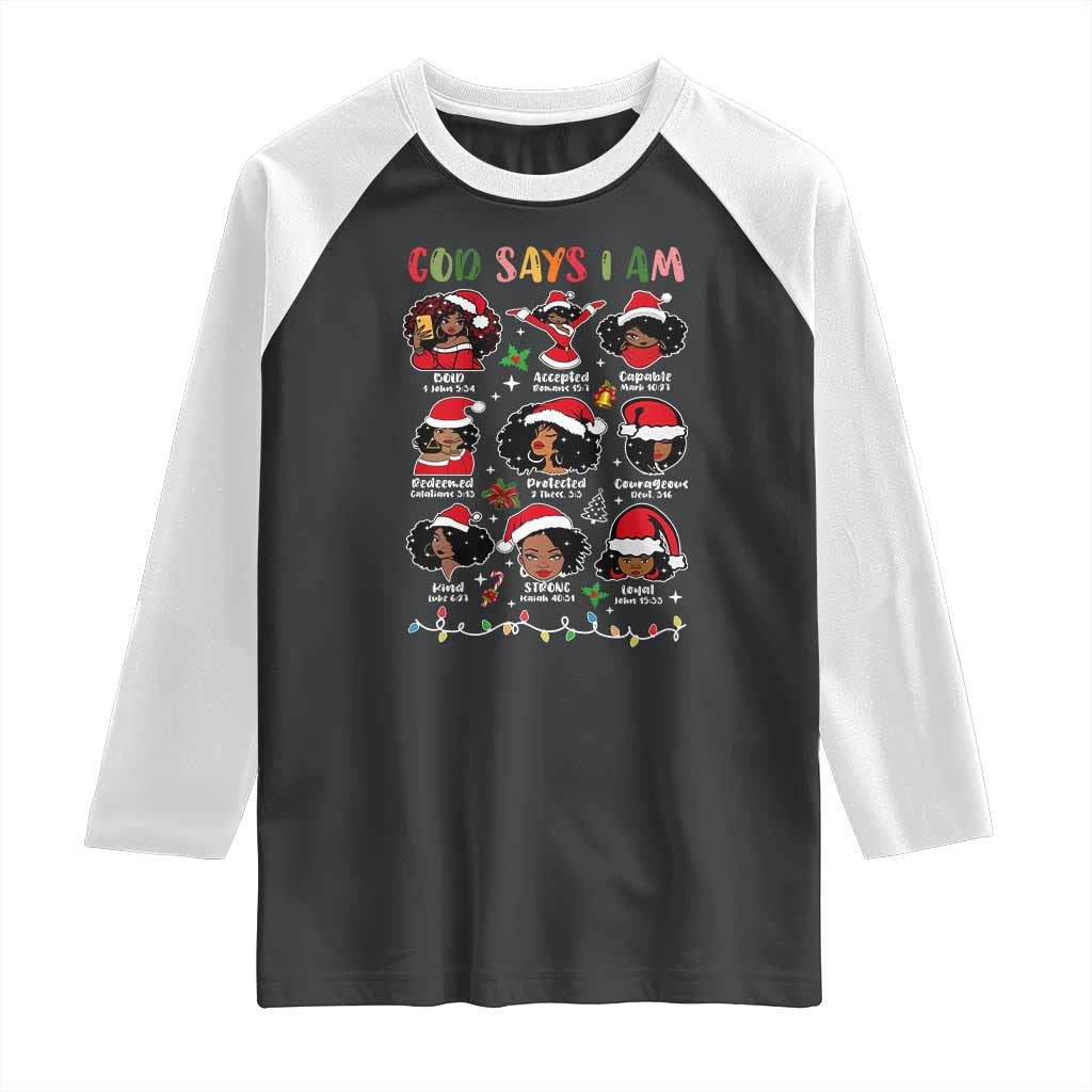 Christian Christmas Raglan Shirt God Says I Am African American Women Scriptures Affirmations