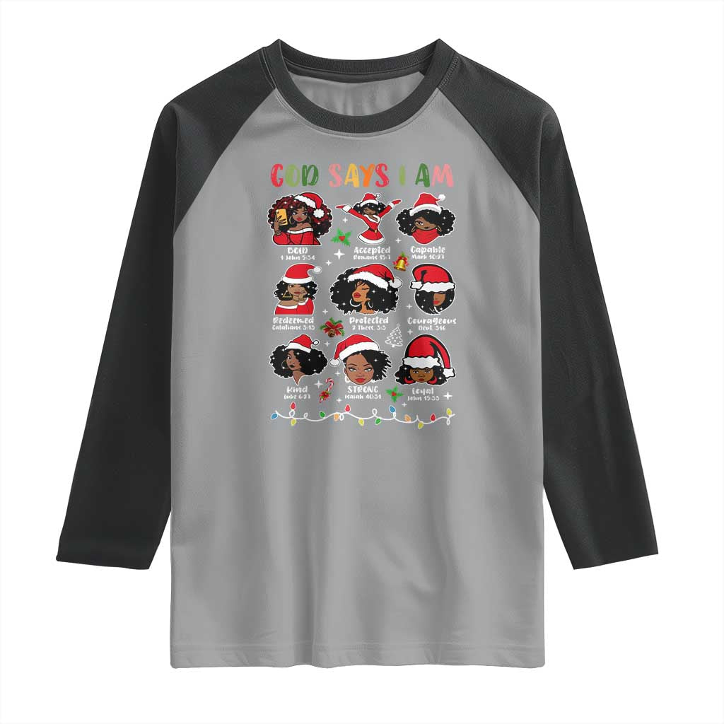Christian Christmas Raglan Shirt God Says I Am African American Women Scriptures Affirmations