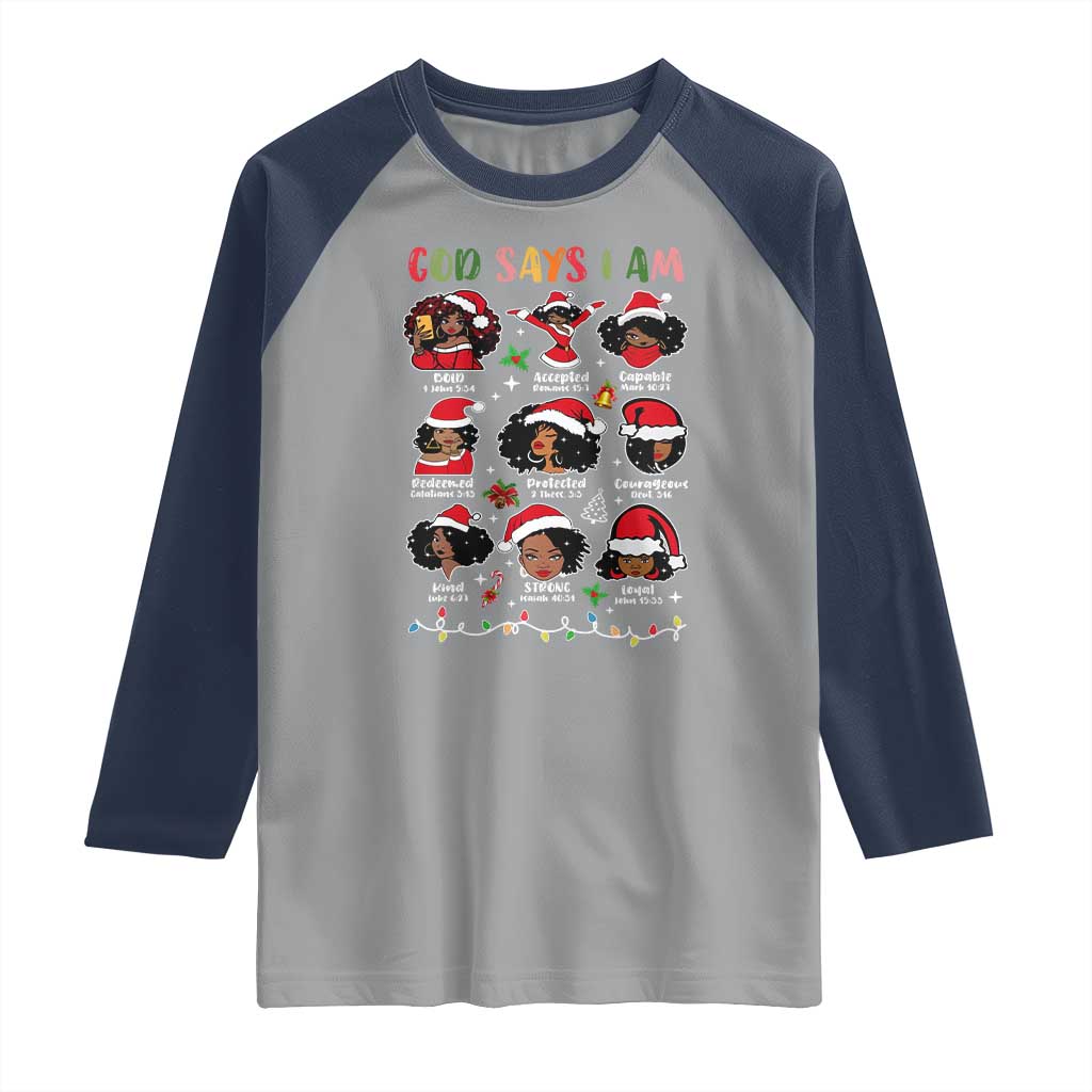 Christian Christmas Raglan Shirt God Says I Am African American Women Scriptures Affirmations