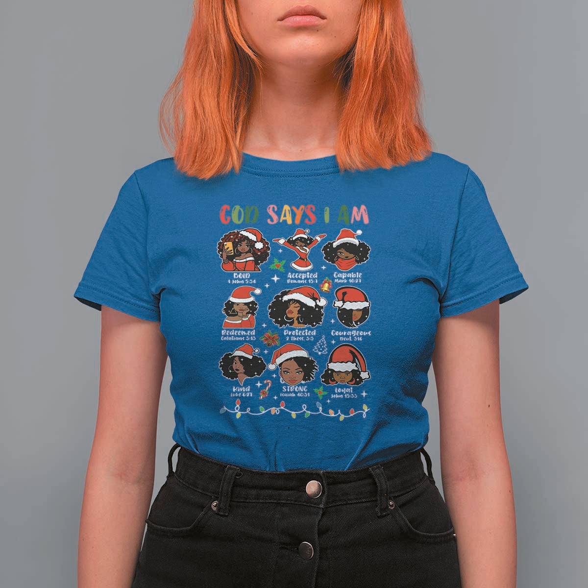 Christian Christmas T Shirt For Women God Says I Am African American Women Scriptures Affirmations - Wonder Print Shop