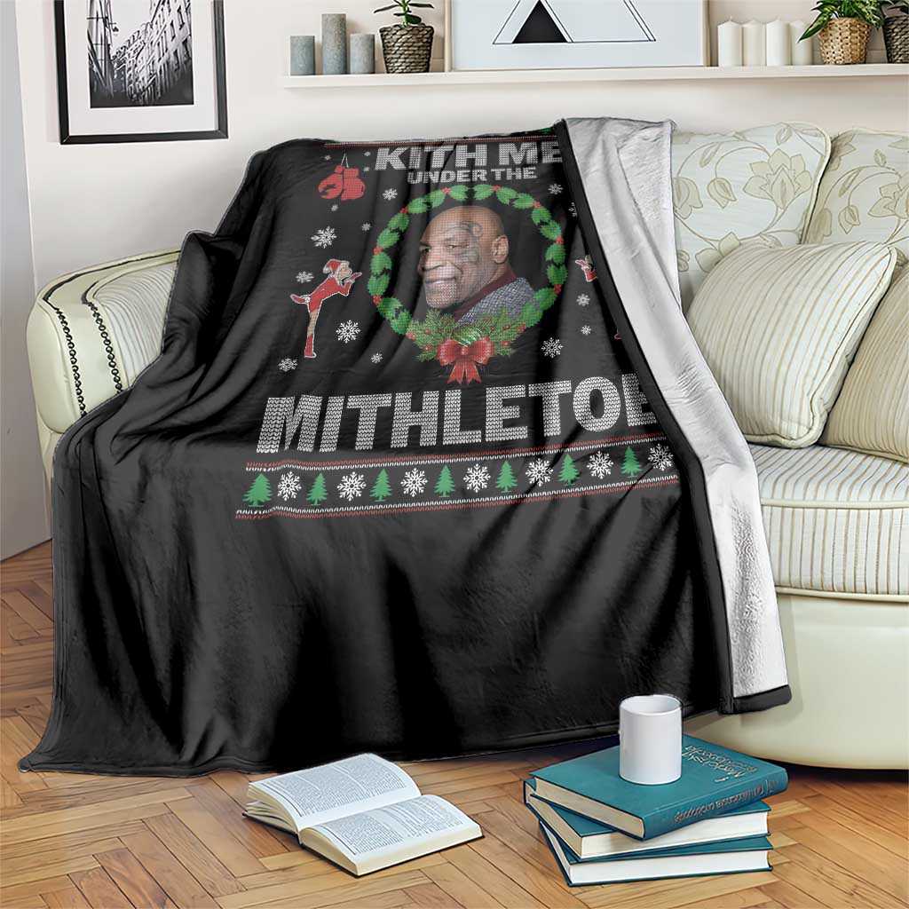 Funny Christmas Throw Blanket Kith Me Under The Mithletoe Tyson Ugly Xmas - Wonder Print Shop