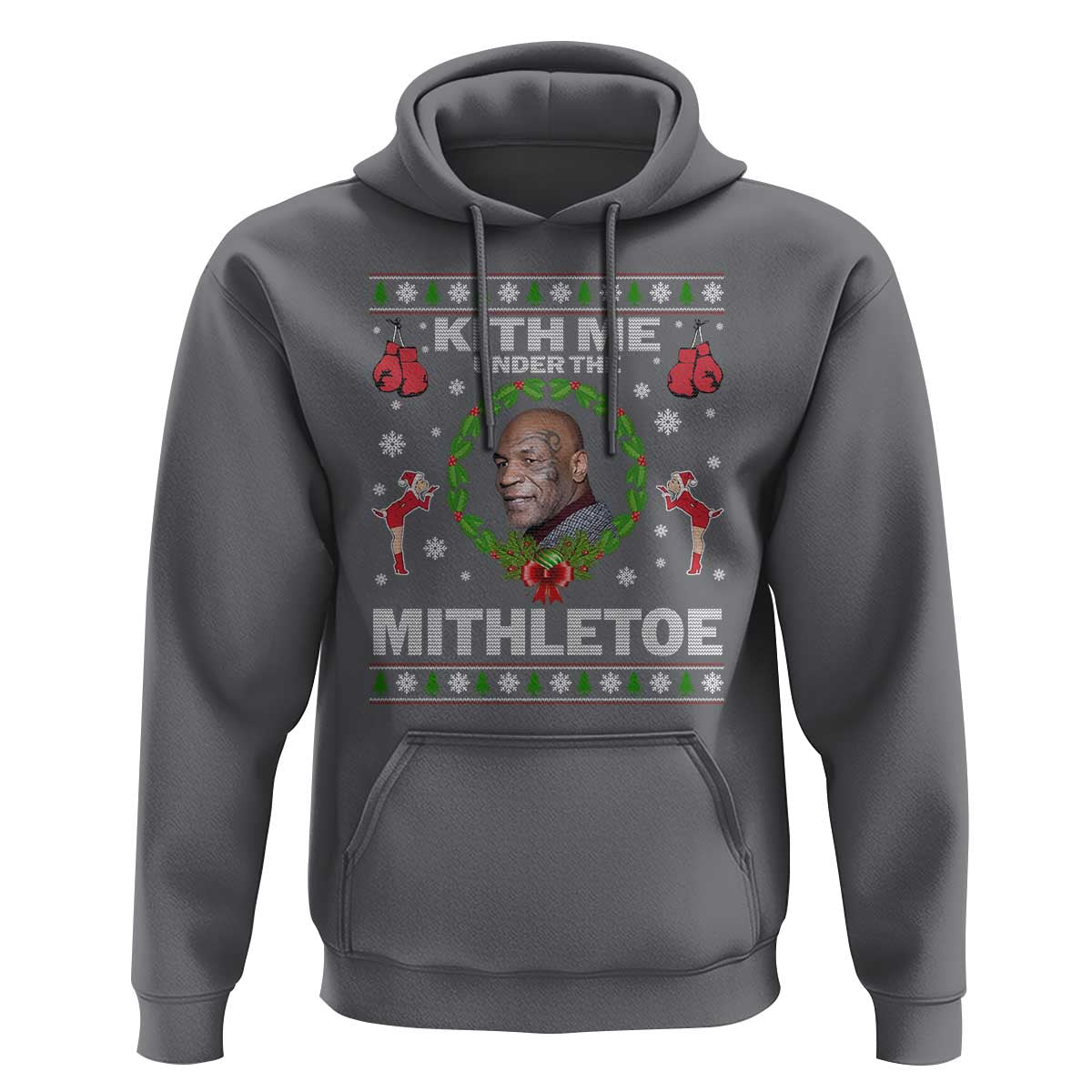 Funny Christmas Hoodie Kith Me Under The Mithletoe Tyson Ugly Xmas - Wonder Print Shop