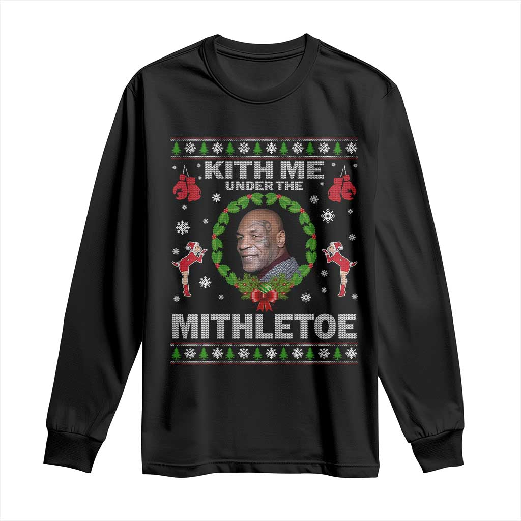 Funny Christmas Long Sleeve Shirt Kith Me Under The Mithletoe Tyson Ugly Xmas - Wonder Print Shop