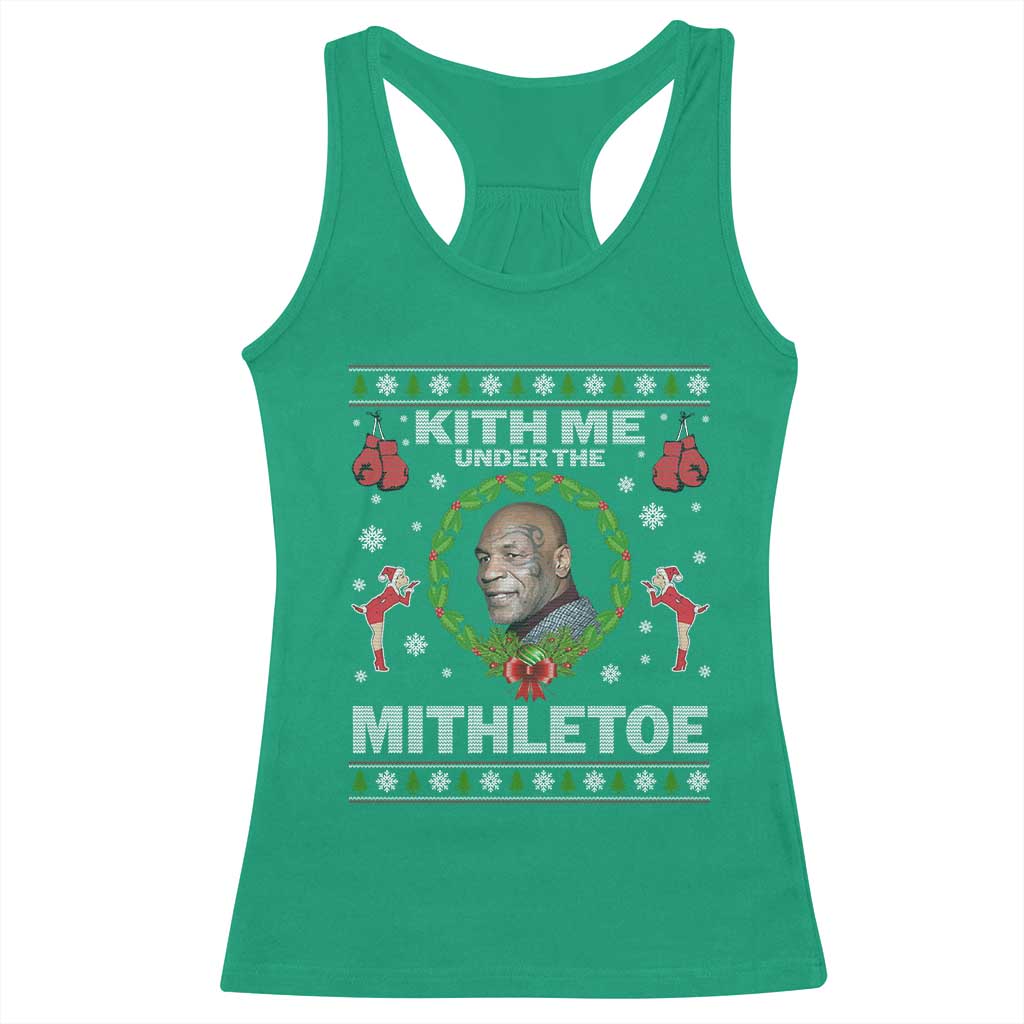 Funny Christmas Racerback Tank Top Kith Me Under The Mithletoe Tyson Ugly Xmas - Wonder Print Shop
