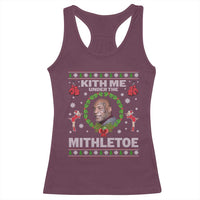 Funny Christmas Racerback Tank Top Kith Me Under The Mithletoe Tyson Ugly Xmas - Wonder Print Shop