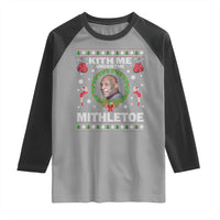 Funny Christmas Raglan Shirt Kith Me Under The Mithletoe Tyson Ugly Xmas - Wonder Print Shop
