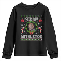 Funny Christmas Youth Sweatshirt Kith Me Under The Mithletoe Tyson Ugly Xmas - Wonder Print Shop