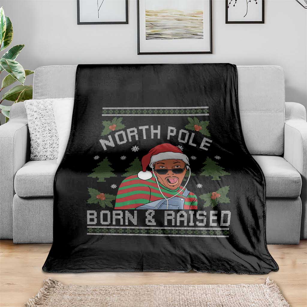 Funny Ugly Christmas Throw Blanket Fresh North Pole Born Raised Prince - Wonder Print Shop