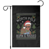 Funny Ugly Christmas Garden Flag Fresh North Pole Born Raised Prince - Wonder Print Shop