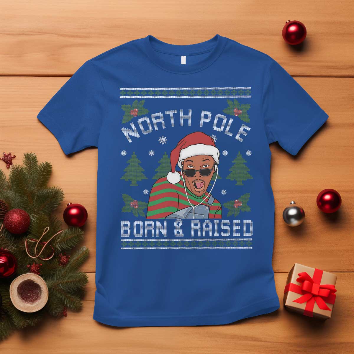 Funny Ugly Christmas T Shirt Fresh North Pole Born Raised Prince - Wonder Print Shop