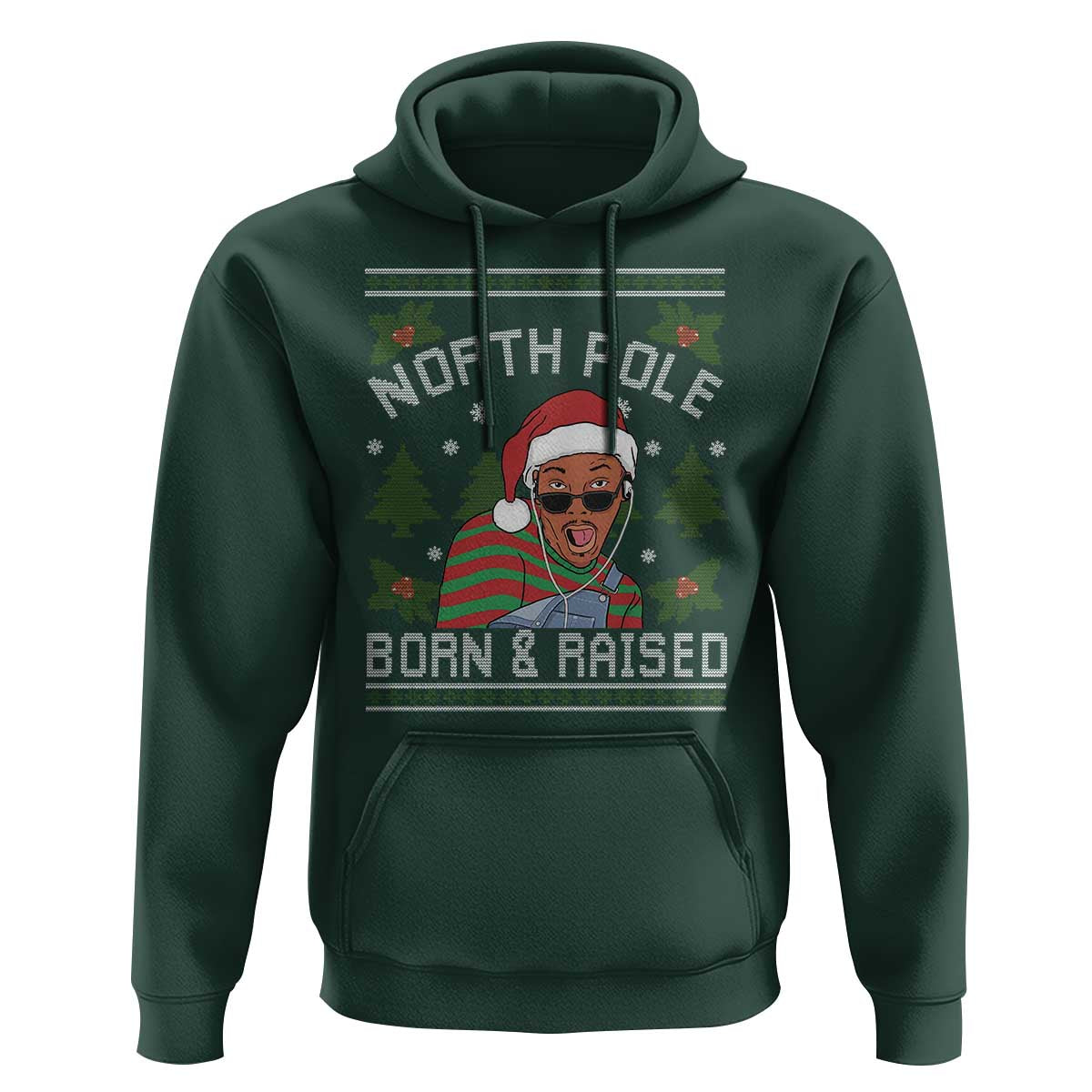 Funny Ugly Christmas Hoodie Fresh North Pole Born Raised Prince - Wonder Print Shop