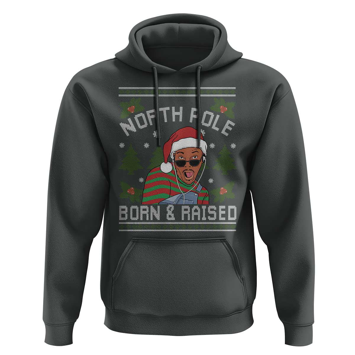 Funny Ugly Christmas Hoodie Fresh North Pole Born Raised Prince - Wonder Print Shop