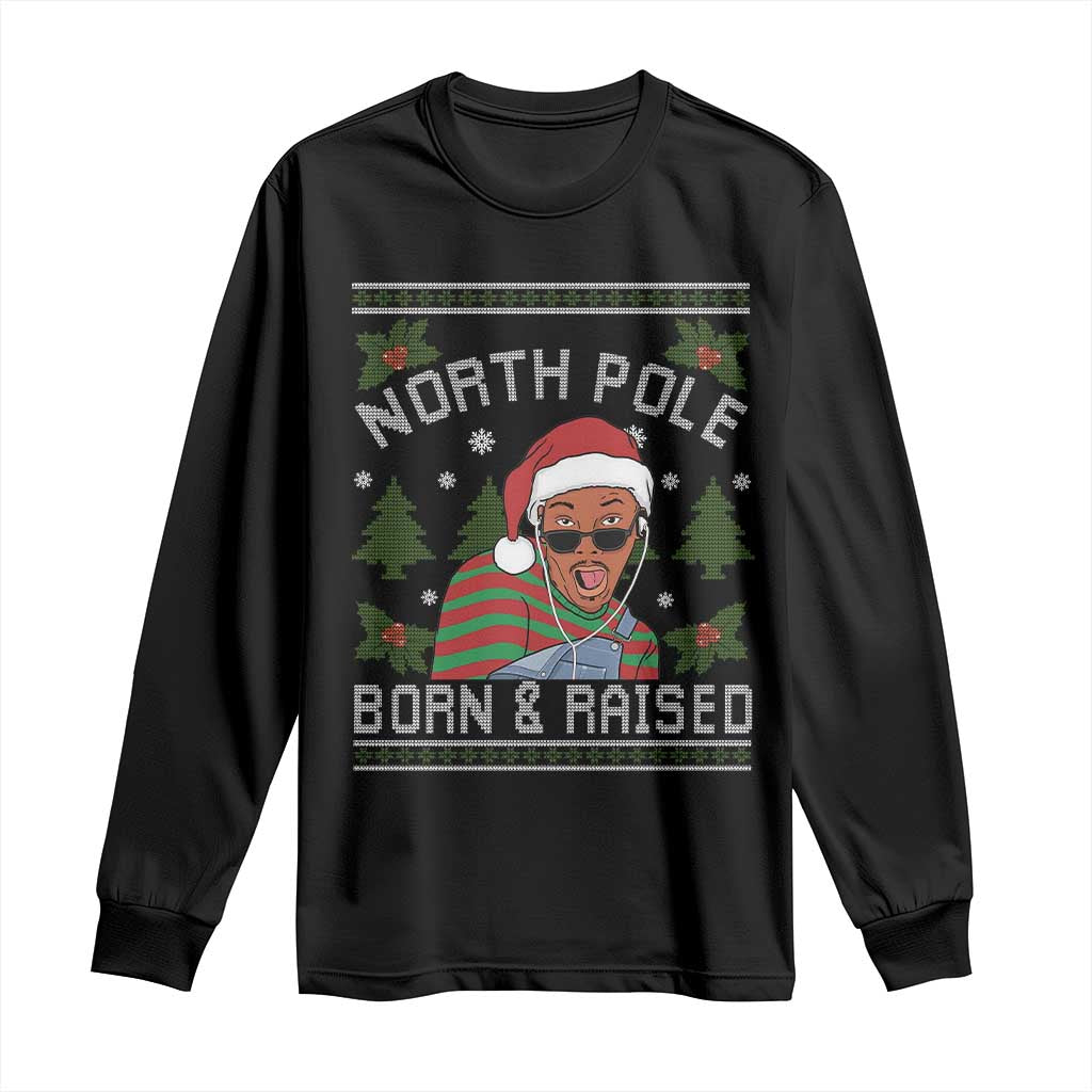 Funny Ugly Christmas Long Sleeve Shirt Fresh North Pole Born Raised Prince - Wonder Print Shop