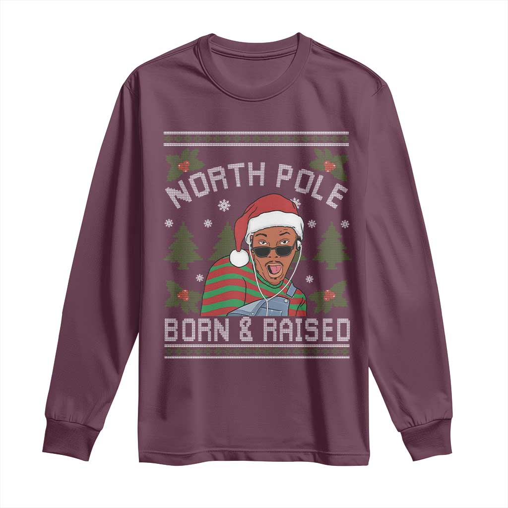 Funny Ugly Christmas Long Sleeve Shirt Fresh North Pole Born Raised Prince - Wonder Print Shop