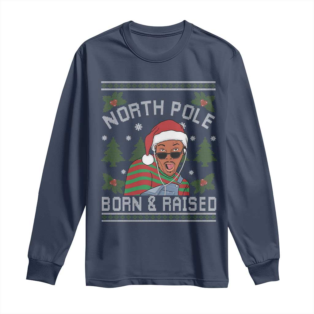 Funny Ugly Christmas Long Sleeve Shirt Fresh North Pole Born Raised Prince - Wonder Print Shop