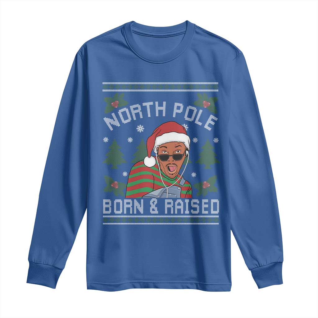 Funny Ugly Christmas Long Sleeve Shirt Fresh North Pole Born Raised Prince - Wonder Print Shop