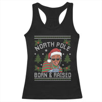 Funny Ugly Christmas Racerback Tank Top Fresh North Pole Born Raised Prince - Wonder Print Shop