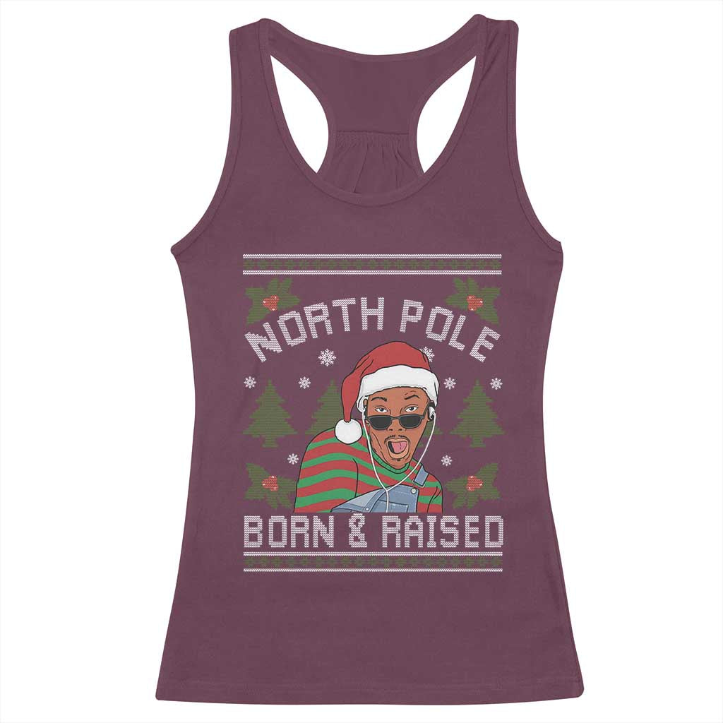 Funny Ugly Christmas Racerback Tank Top Fresh North Pole Born Raised Prince - Wonder Print Shop