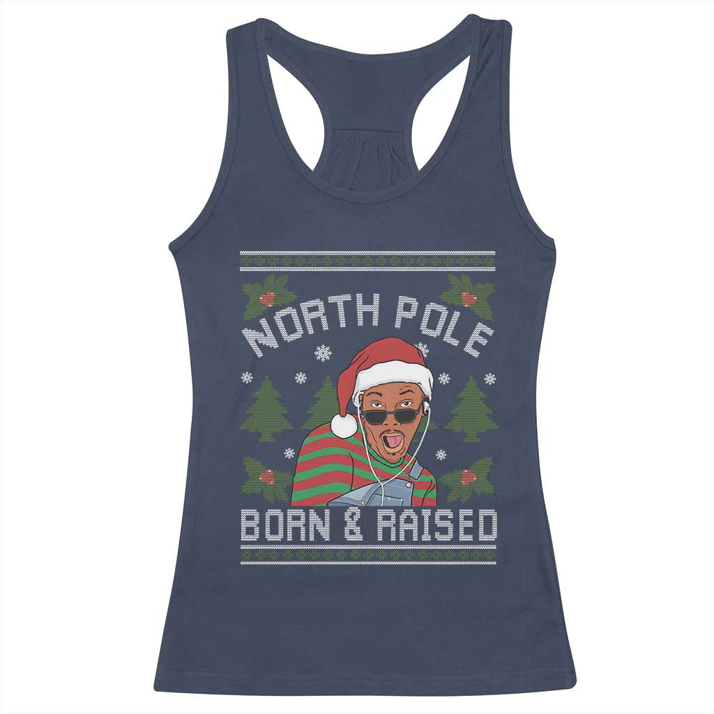 Funny Ugly Christmas Racerback Tank Top Fresh North Pole Born Raised Prince - Wonder Print Shop