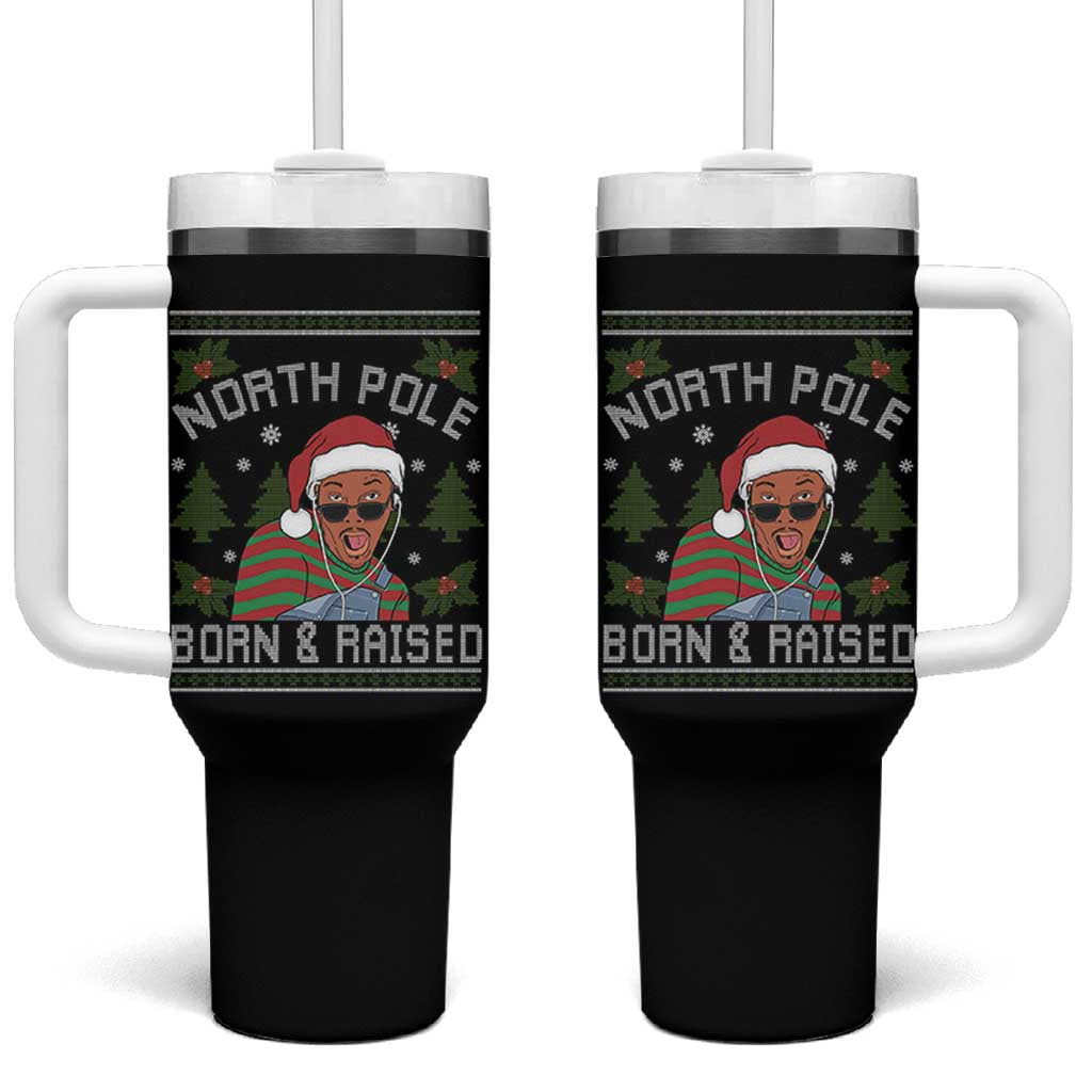 Funny Ugly Christmas Tumbler With Handle Fresh North Pole Born Raised Prince - Wonder Print Shop
