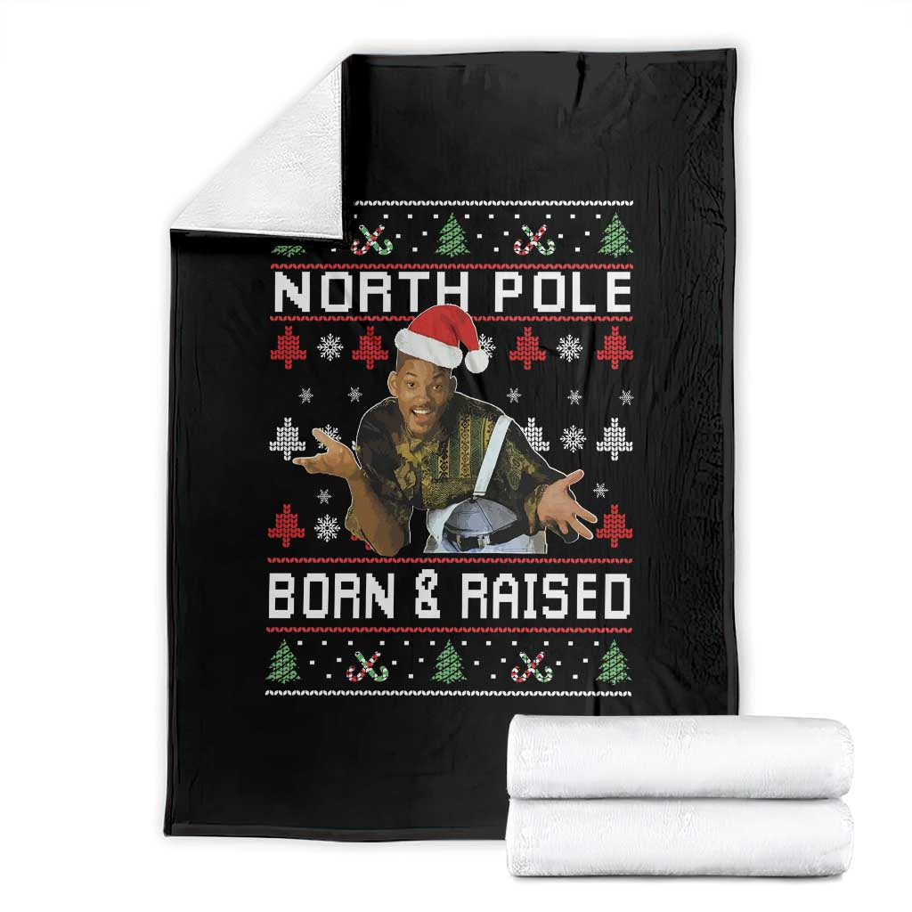 Funny Ugly Christmas Throw Blanket Fresh North Pole Born and Raised Prince - Wonder Print Shop