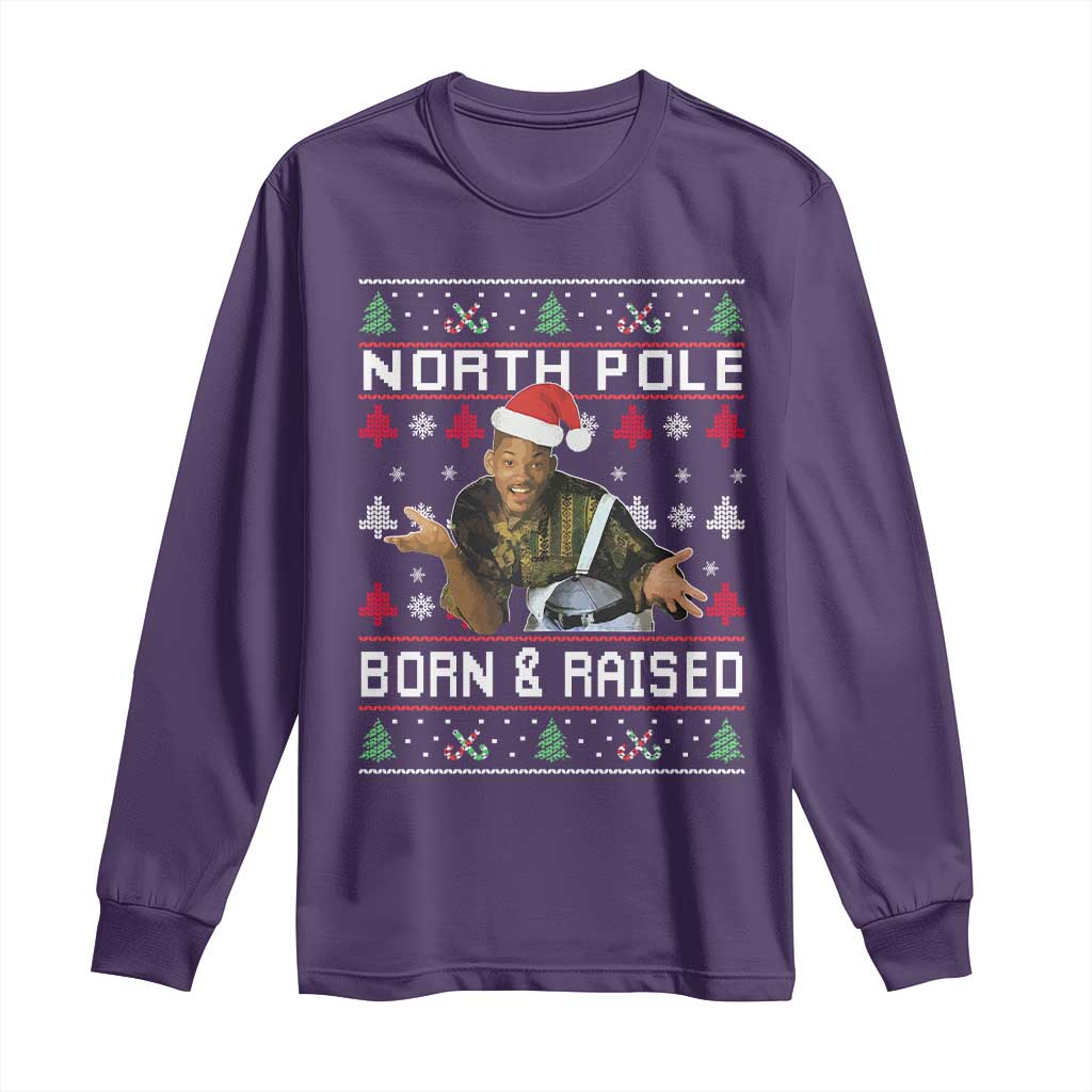 Funny Ugly Christmas Long Sleeve Shirt Fresh North Pole Born and Raised Prince - Wonder Print Shop