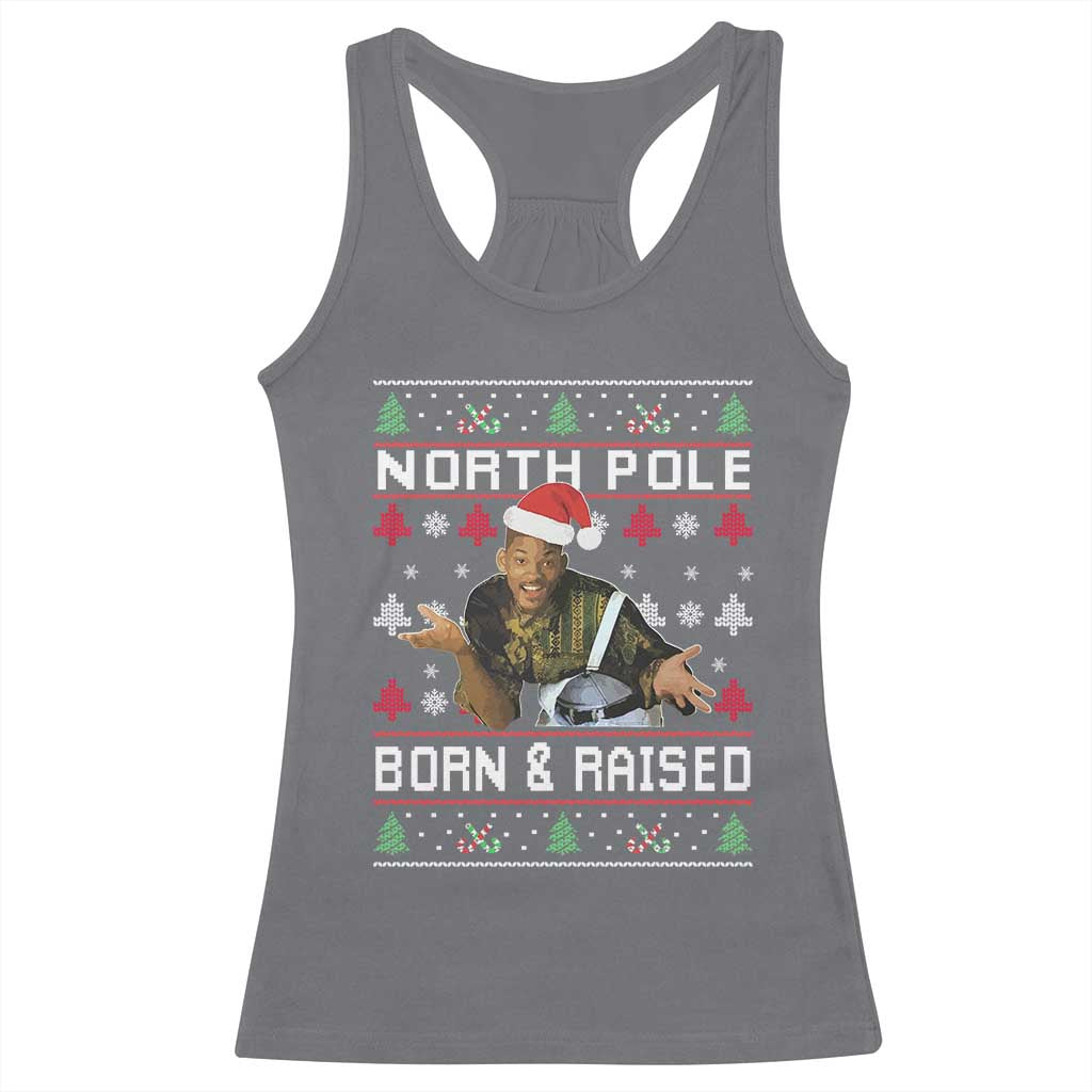 Funny Ugly Christmas Racerback Tank Top Fresh North Pole Born and Raised Prince - Wonder Print Shop