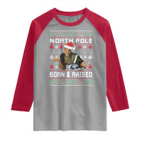 Funny Ugly Christmas Raglan Shirt Fresh North Pole Born and Raised Prince - Wonder Print Shop