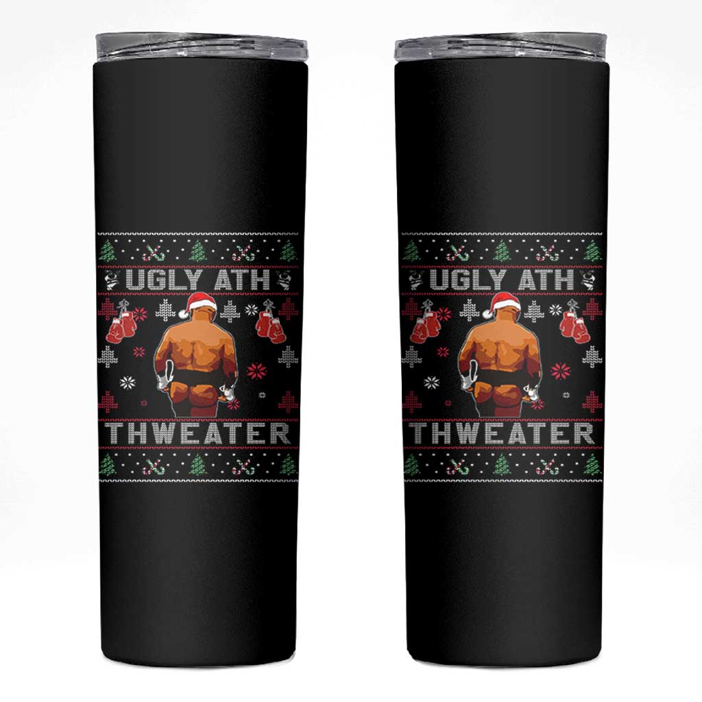 Funny Christmas Skinny Tumbler Merry Chrithmith Ugly Ath Thweater Tyson - undefined