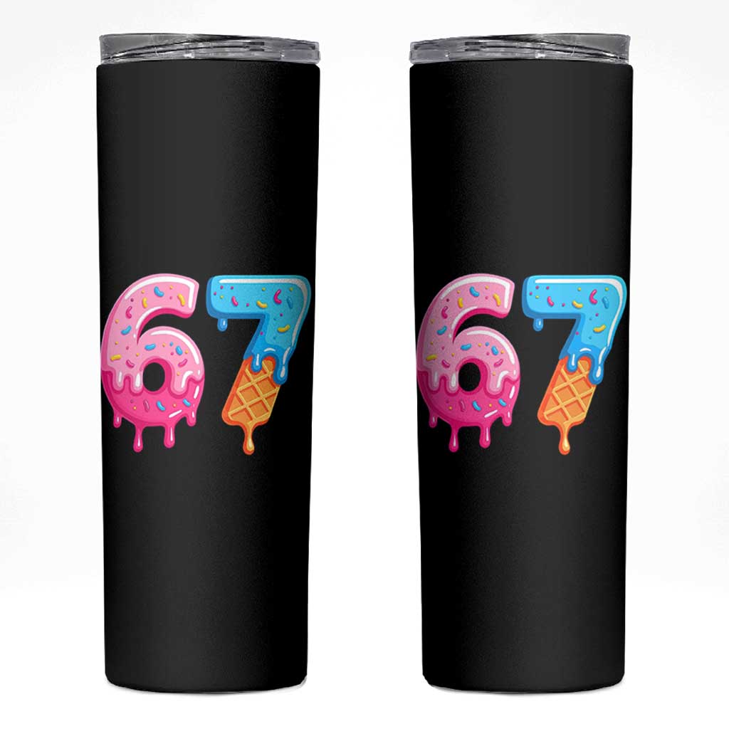 67 Ice Cream Drip Meme Skinny Tumbler Funny Six Seven Gen Alpha Slang - Wonder Print Shop