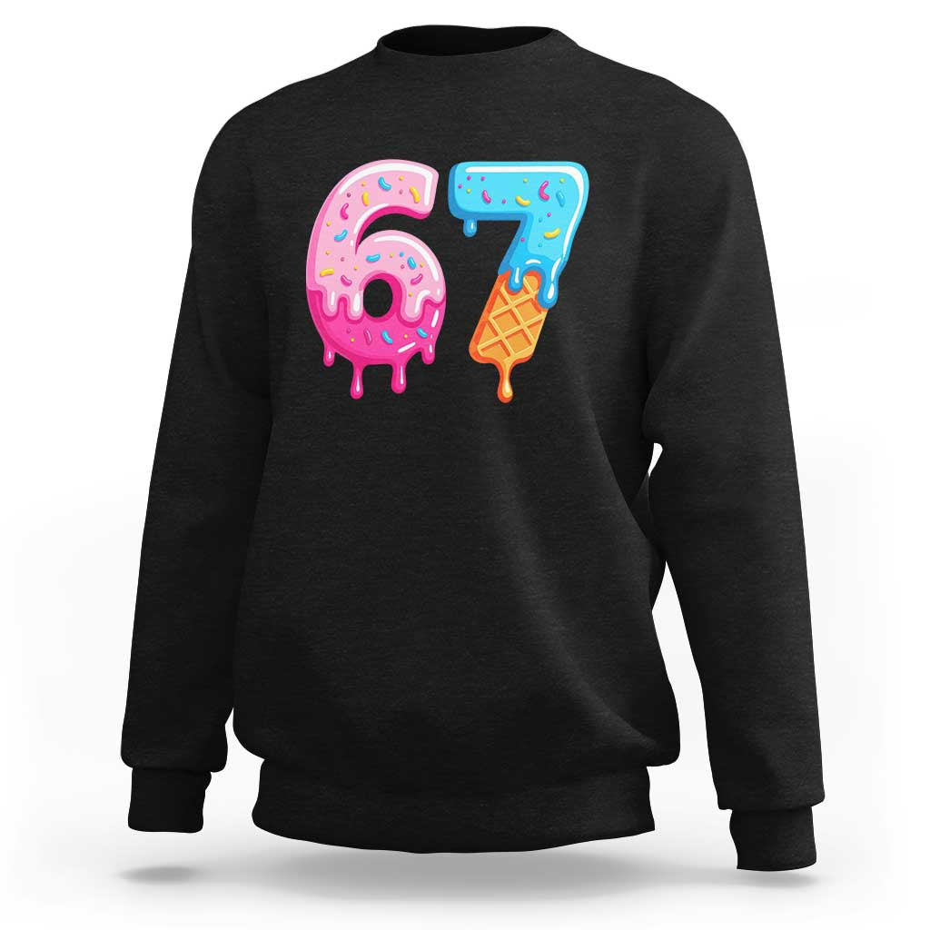 67 Ice Cream Drip Meme Sweatshirt Funny Six Seven Gen Alpha Slang - Wonder Print Shop