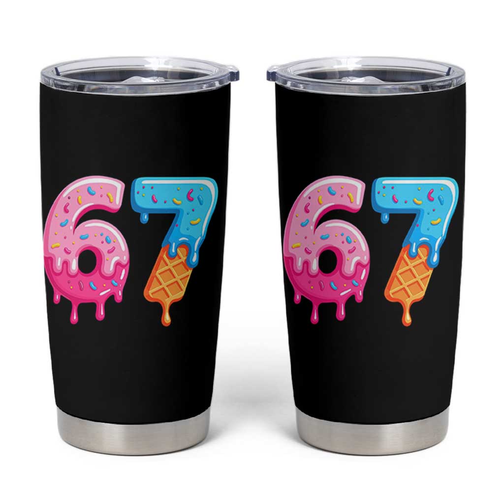 67 Ice Cream Drip Meme Tumbler Cup Funny Six Seven Gen Alpha Slang - Wonder Print Shop