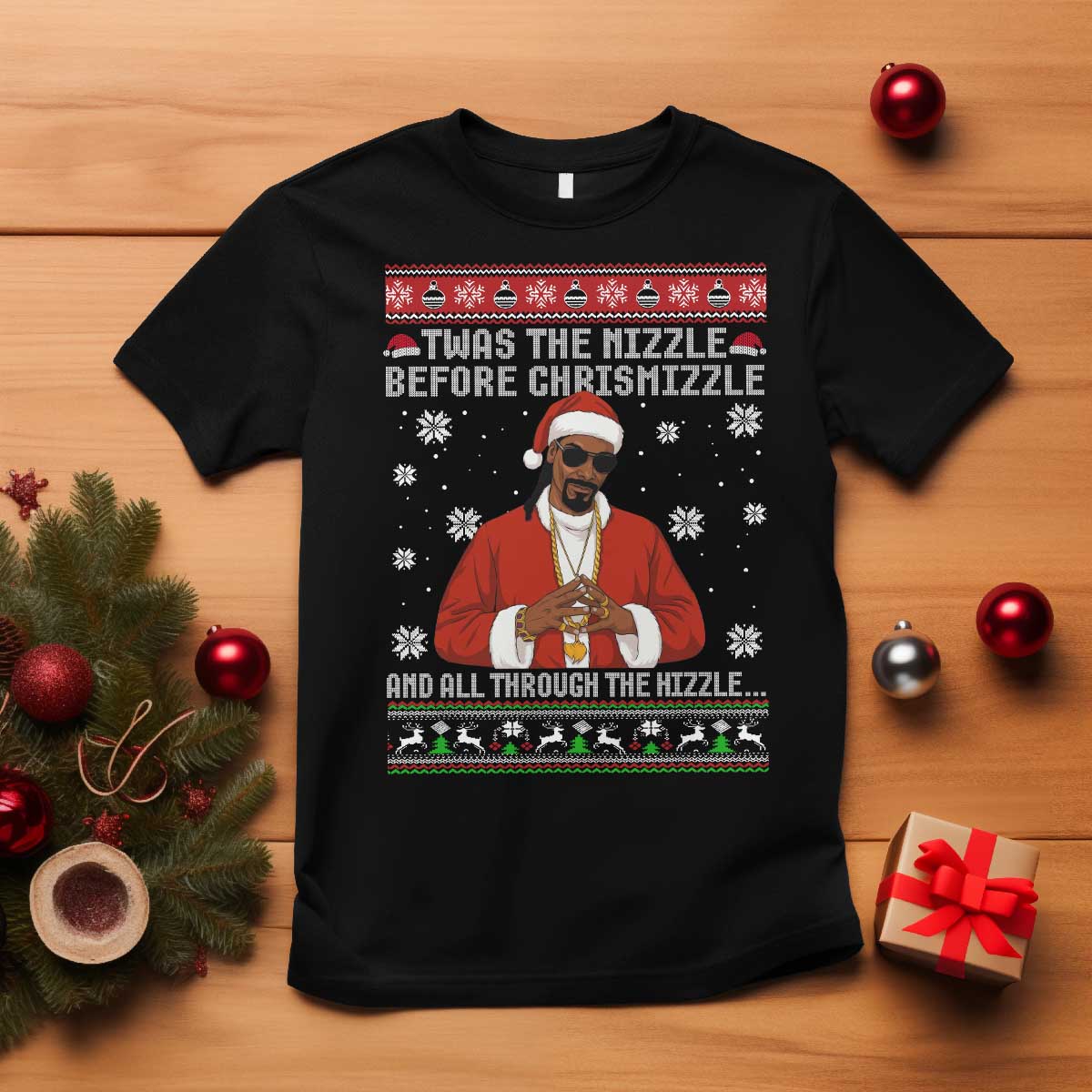 Funny Rapper Christmas T Shirt Gangsta Twas the Nizzle Before Chrismizzle Ugly Xmas - Wonder Print Shop