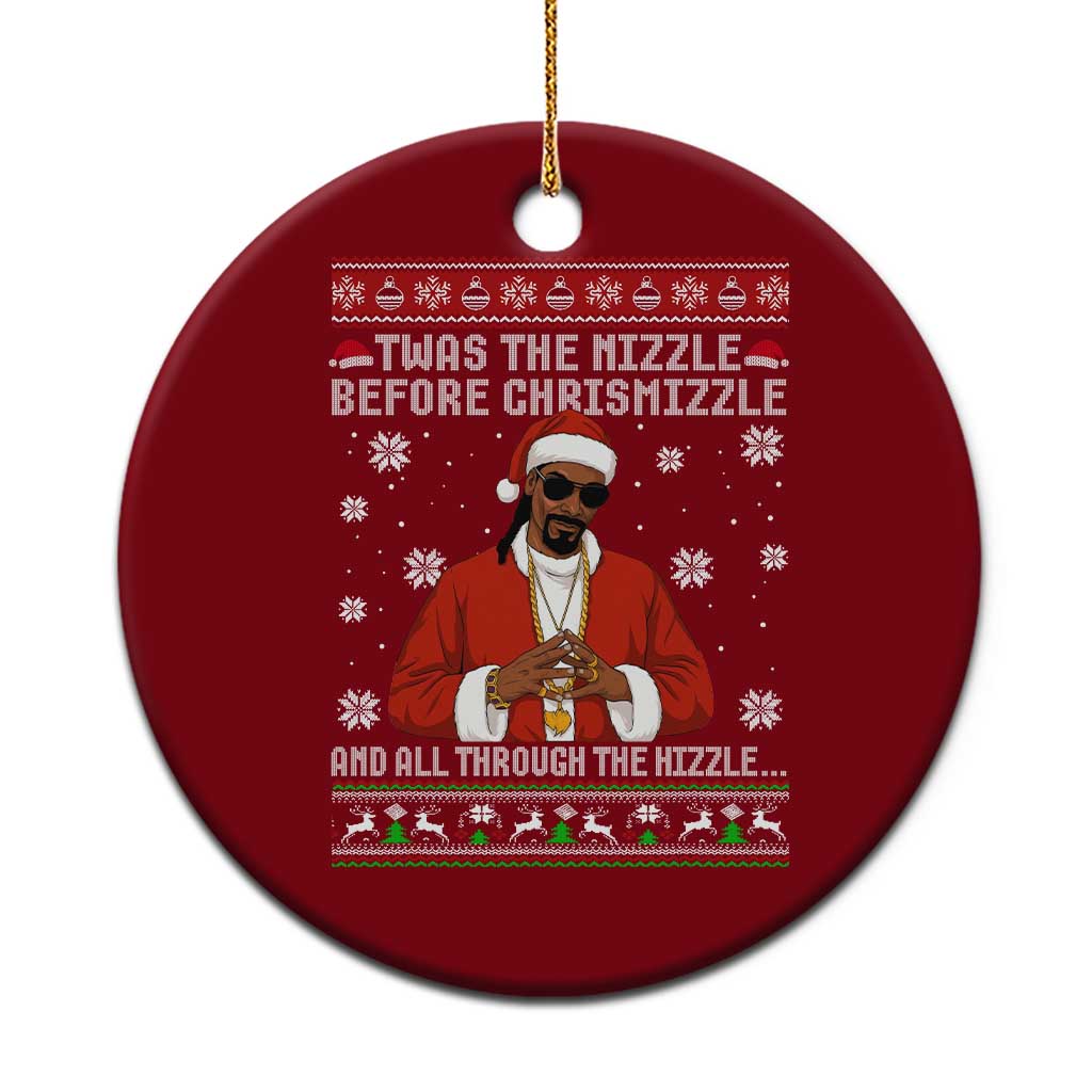 Funny Rapper Christmas Ceramic Ornament Gangsta Twas the Nizzle Before Chrismizzle Ugly Xmas - Wonder Print Shop