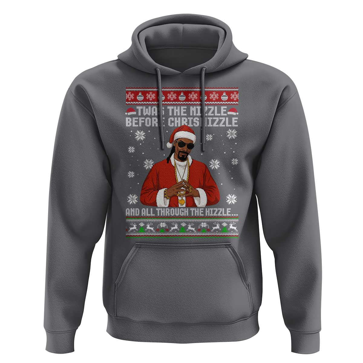 Funny Rapper Christmas Hoodie Gangsta Twas the Nizzle Before Chrismizzle Ugly Xmas - Wonder Print Shop