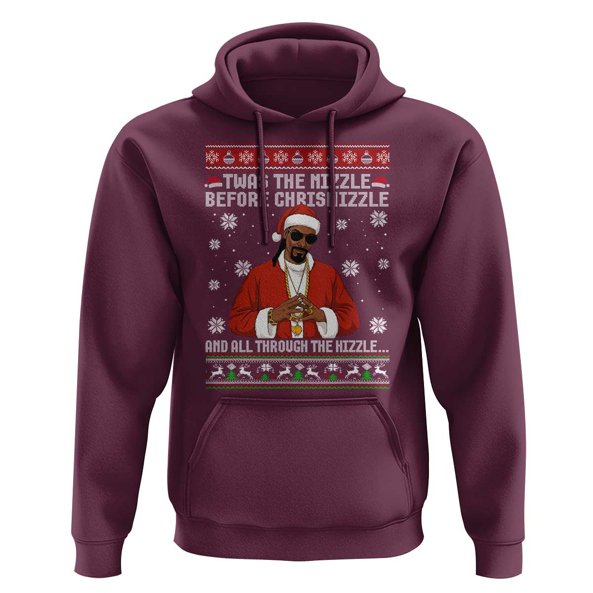 Funny Rapper Christmas Hoodie Gangsta Twas the Nizzle Before Chrismizzle Ugly Xmas - Wonder Print Shop