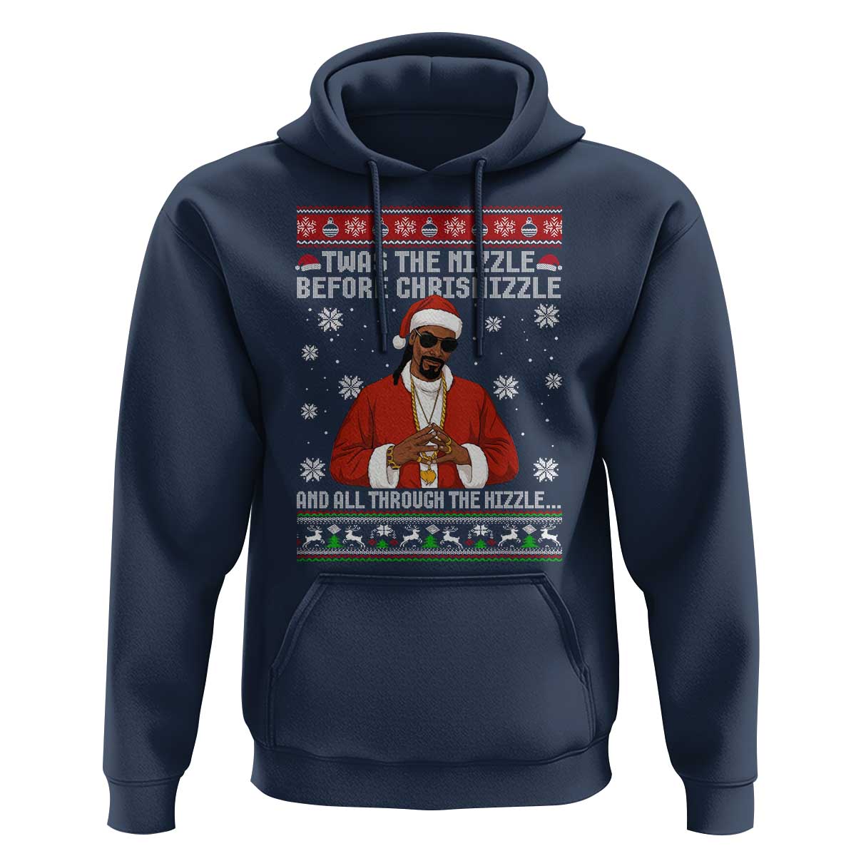 Funny Rapper Christmas Hoodie Gangsta Twas the Nizzle Before Chrismizzle Ugly Xmas - Wonder Print Shop