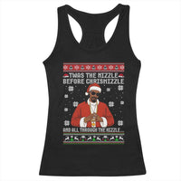 Funny Rapper Christmas Racerback Tank Top Gangsta Twas the Nizzle Before Chrismizzle Ugly Xmas - Wonder Print Shop