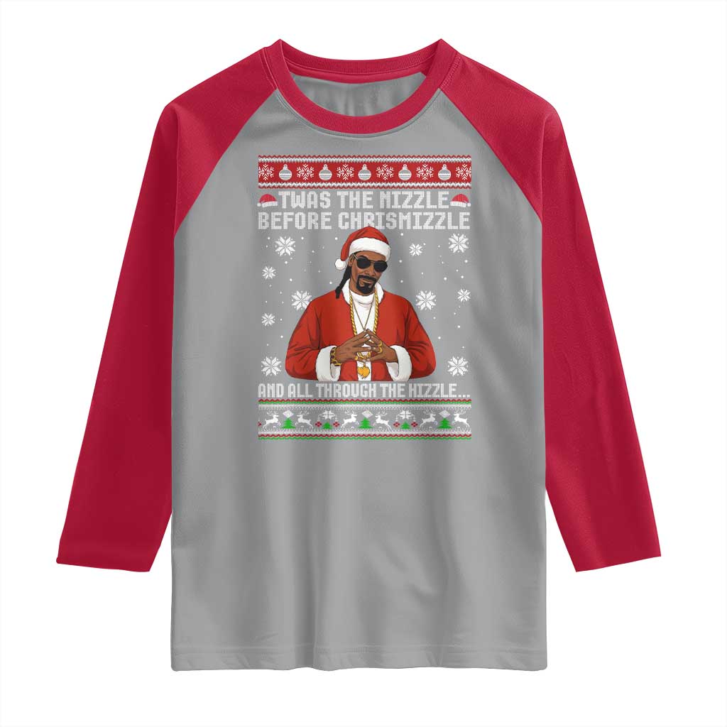 Funny Rapper Christmas Raglan Shirt Gangsta Twas the Nizzle Before Chrismizzle Ugly Xmas - Wonder Print Shop