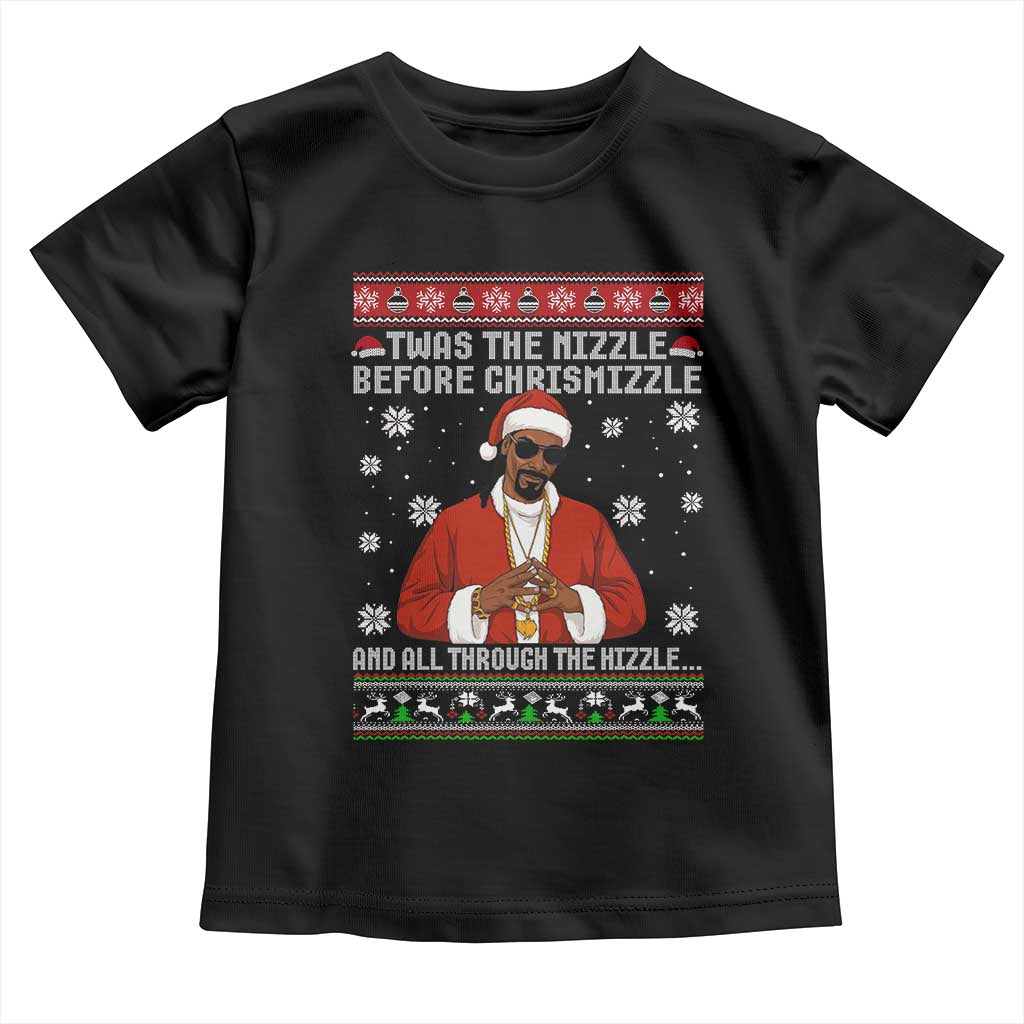 Funny Rapper Christmas Toddler T Shirt Gangsta Twas the Nizzle Before Chrismizzle Ugly Xmas - Wonder Print Shop