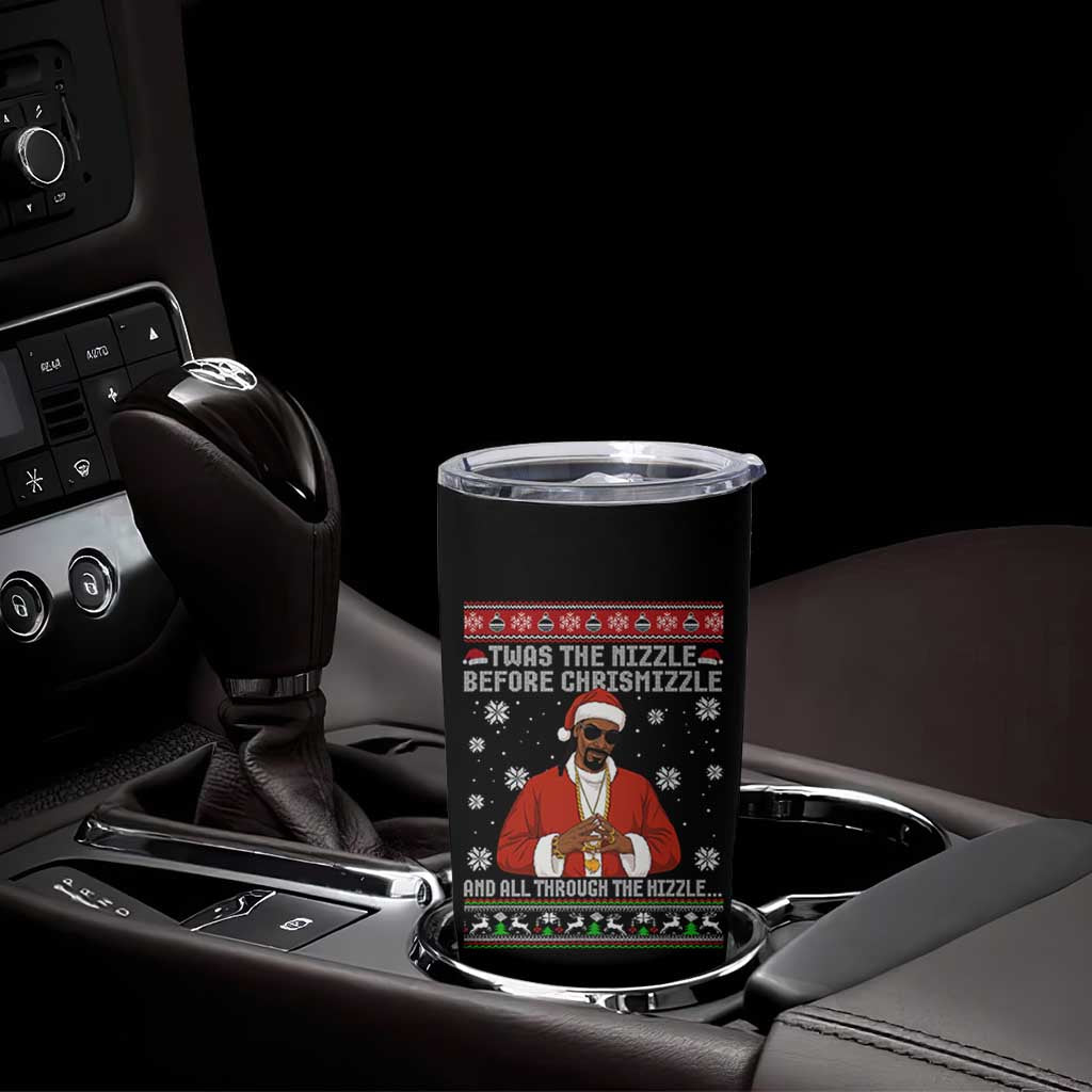 Funny Rapper Christmas Tumbler Cup Gangsta Twas the Nizzle Before Chrismizzle Ugly Xmas - Wonder Print Shop