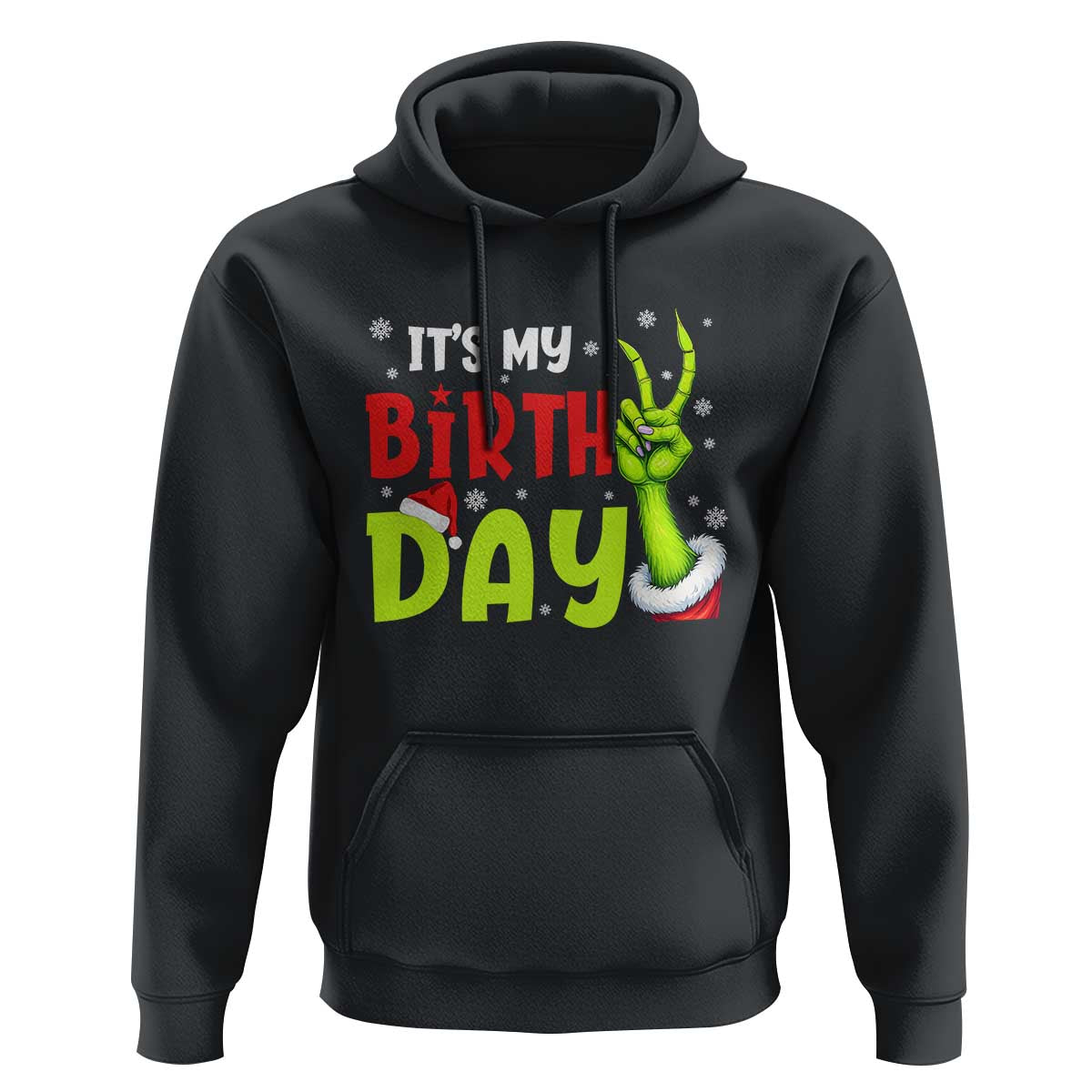 It's My Birthday Christmas Hoodie Funny Bday Xmas - Wonder Print Shop
