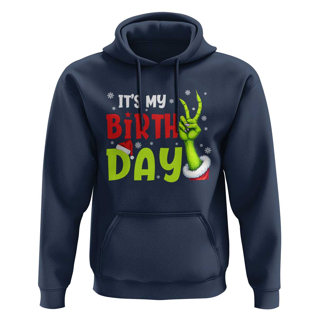 It's My Birthday Christmas Hoodie Funny Bday Xmas - Wonder Print Shop
