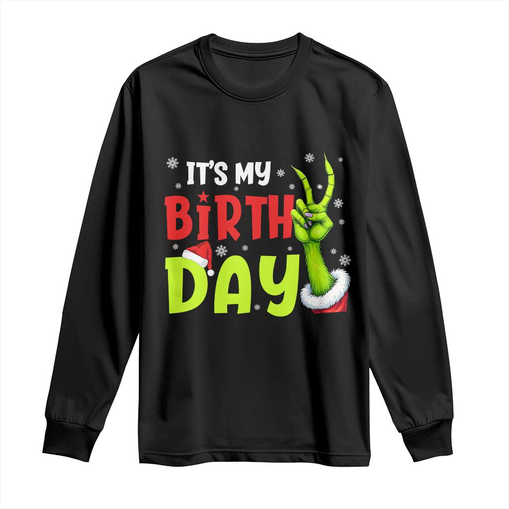 It's My Birthday Christmas Long Sleeve Shirt Funny Bday Xmas - Wonder Print Shop