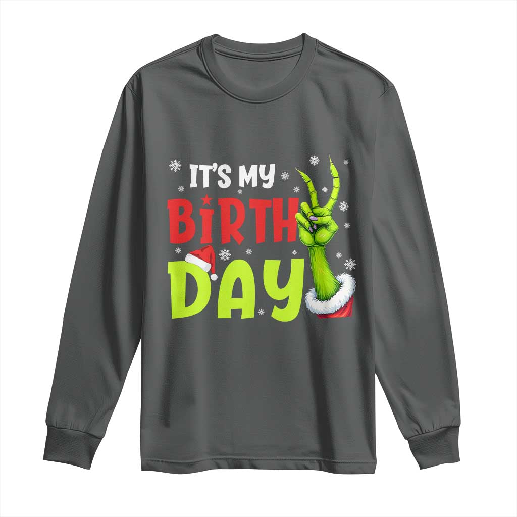 It's My Birthday Christmas Long Sleeve Shirt Funny Bday Xmas - Wonder Print Shop