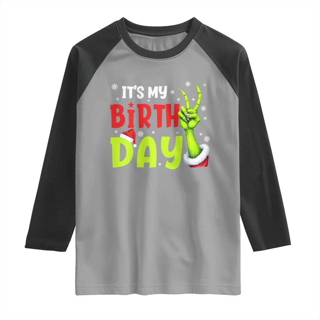 It's My Birthday Christmas Raglan Shirt Funny Bday Xmas - Wonder Print Shop